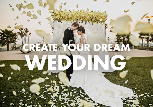 Create Your Dream Wedding